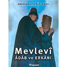 Mevlevi Adab Ve Erkanı - Abdülbaki Gölpınarlı