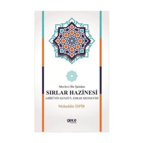 Mevlevi Bir Şairden Sırlar Hazinesi Abiri’nin Kenzü’l Esrar Mesnevisi - meheddin ispir