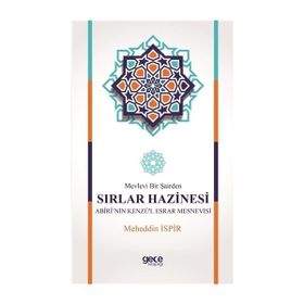 Mevlevi Bir Şairden Sırlar Hazinesi Abiri’nin Kenzü’l Esrar Mesnevisi - meheddin ispir