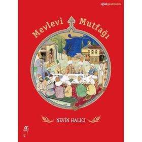 Mevlevi Mutfağı - Nevin Halıcı