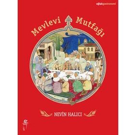 Mevlevi Mutfağı - Nevin Halıcı