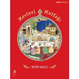 Mevlevi Mutfağı - Nevin Halıcı