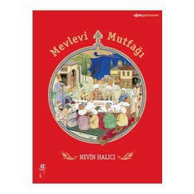 Mevlevi Mutfağı - Nevin Halıcı