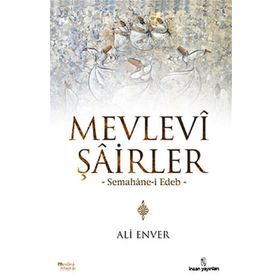 MEVLEVI ŞAİRLER - ALI ENVER