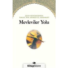 MEVLEVILER YOLU - ŞEYH İSMAİL ANKARAVI