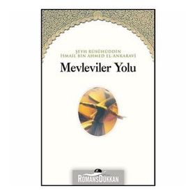 MEVLEVILER YOLU - ŞEYH İSMAİL ANKARAVI