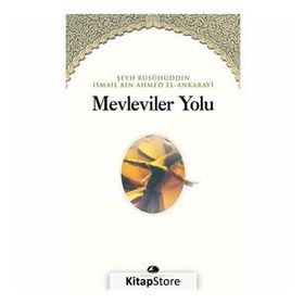 MEVLEVILER YOLU - ŞEYH İSMAİL ANKARAVI