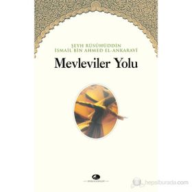 MEVLEVILER YOLU - ŞEYH İSMAİL ANKARAVI