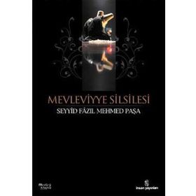 MEVLEVIYYE SILSILESI - SEYYID FAZIL MEHMET PAŞA