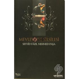 MEVLEVIYYE SILSILESI - SEYYID FAZIL MEHMET PAŞA
