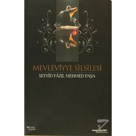 MEVLEVIYYE SILSILESI - SEYYID FAZIL MEHMET PAŞA
