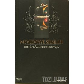 MEVLEVIYYE SILSILESI - SEYYID FAZIL MEHMET PAŞA