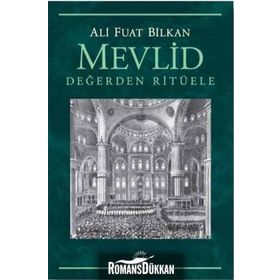 Mevlid - Değerden Ritüele - Ali Fuat Bilkan