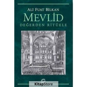 Mevlid - Değerden Ritüele - Ali Fuat Bilkan