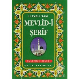 MEVLID-I ŞERIF İLAVELI TAM - SÜLEYMAN ÇELEBI