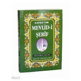 MEVLID-I ŞERIF İLAVELI TAM - SÜLEYMAN ÇELEBI