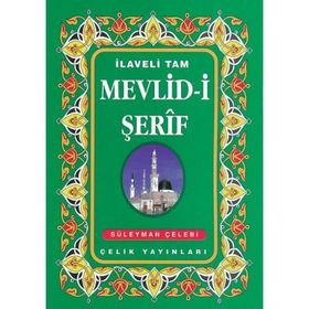 MEVLID-I ŞERIF İLAVELI TAM - SÜLEYMAN ÇELEBI
