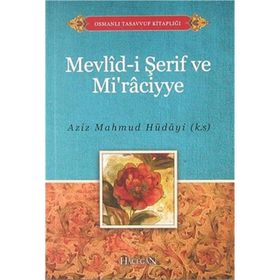 MEVLID-I ŞERIF VE MIRACIYE - A. MAHMUT HÜDAYI