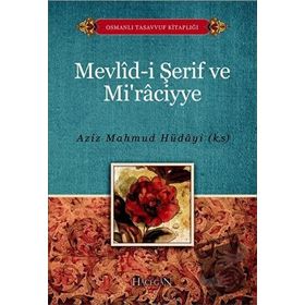 MEVLID-I ŞERIF VE MIRACIYE - A. MAHMUT HÜDAYI
