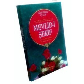 MEVLID-I ŞERIF - YENI VE ESKI METIN SÖZLÜK İLAVELI VESILETÜ'N-NECAT - SÜLEYMAN ÇELEBI