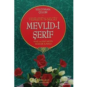 MEVLID-I ŞERIF - YENI VE ESKI METIN SÖZLÜK İLAVELI VESILETÜ'N-NECAT - SÜLEYMAN ÇELEBI