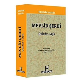 MEVLID ŞERHI (GÜLZAR-I AŞK) - KAPLAN ÜSTÜNER;MUSA YILDIZ;MUSTAFA TATCI