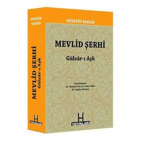 MEVLID ŞERHI (GÜLZAR-I AŞK) - KAPLAN ÜSTÜNER;MUSA YILDIZ;MUSTAFA TATCI