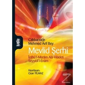 MEVLID ŞERHI (GÜLZAR-I AŞK) - KAPLAN ÜSTÜNER;MUSA YILDIZ;MUSTAFA TATCI