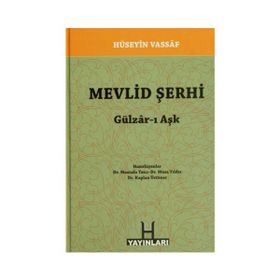 MEVLID ŞERHI (GÜLZAR-I AŞK) - KAPLAN ÜSTÜNER;MUSA YILDIZ;MUSTAFA TATCI