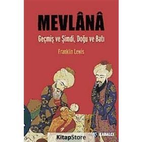 MEVLÂNÂ GEÇMİŞ VE ŞİMDİ, DOĞU VE BATI - FRANKLIN LEWIS