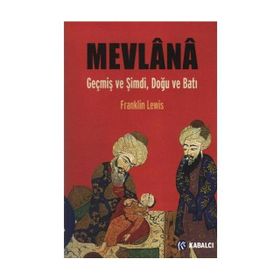 MEVLÂNÂ GEÇMİŞ VE ŞİMDİ, DOĞU VE BATI - FRANKLIN LEWIS