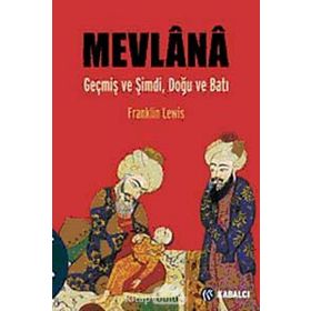 MEVLÂNÂ GEÇMİŞ VE ŞİMDİ, DOĞU VE BATI - FRANKLIN LEWIS