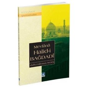 MEVLÂNÂ HALID-I BAĞDADÎ - ABDURRAHMAN MEMIŞ