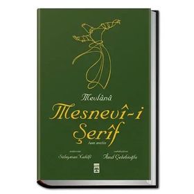 MEVLÂNÂ - MEVLÂNÂ CELÂLEDDÎN-I RÛMÎ