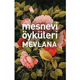 MEVLÂNÂ - MEVLÂNÂ CELÂLEDDÎN-I RÛMÎ