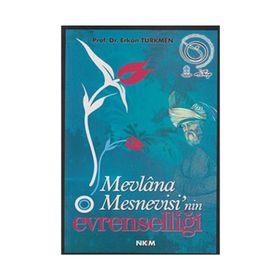 MEVLÂNA MESNEVISI´NIN EVRENSELLİĞİ - ERKAN TÜRKMEN