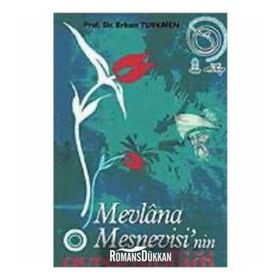 MEVLÂNA MESNEVISI´NIN EVRENSELLİĞİ - ERKAN TÜRKMEN
