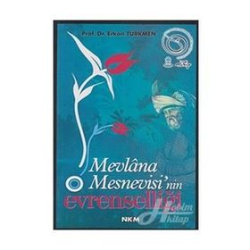 MEVLÂNA MESNEVISI´NIN EVRENSELLİĞİ - ERKAN TÜRKMEN