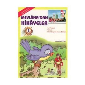 MEVLÂNA'DAN HIKÂYELER MEB TAVSIYELI (7 YAŞ VE ÜSTÜ) - MÜRŞİDE UYSAL