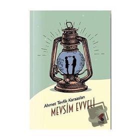 Mevsim Evveli Ahmet Tevfik Karaaslan Klaros Yayınları
