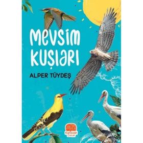 Mevsim Kuşları Alper Tüydeş Karavan Çocuk