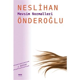 Mevsim Normalleri - Neslihan Önderoğlu