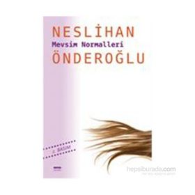 Mevsim Normalleri - Neslihan Önderoğlu