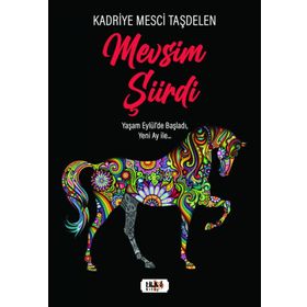 Mevsim Şiirdi - Kadriye Mesci Taşdelen