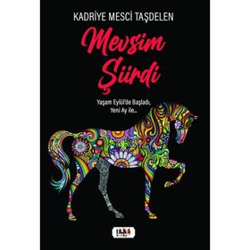 Mevsim Şiirdi - Kadriye Mesci Taşdelen