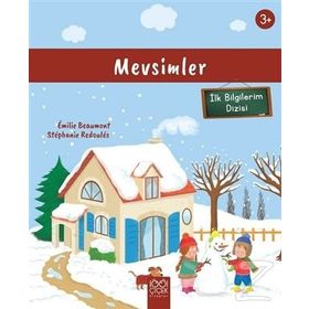 Mevsimler (3+ Yaş) İlk Bilgilerim Dizisi Emilie Beaumont - Beaumont,Stephanie Redoules