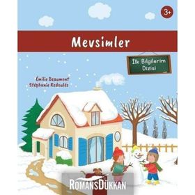 Mevsimler (3+ Yaş) İlk Bilgilerim Dizisi Emilie Beaumont - Beaumont,Stephanie Redoules