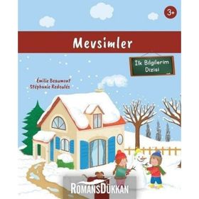 Mevsimler (3+ Yaş) İlk Bilgilerim Dizisi Emilie Beaumont - Beaumont,Stephanie Redoules