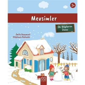 Mevsimler (3+ Yaş) İlk Bilgilerim Dizisi Emilie Beaumont - Beaumont,Stephanie Redoules