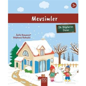 Mevsimler (3+ Yaş) İlk Bilgilerim Dizisi Emilie Beaumont - Beaumont,Stephanie Redoules